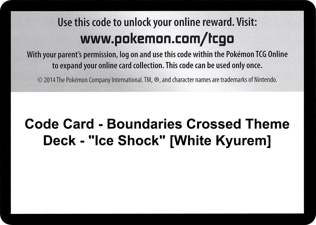Image for Code Card - Boundaries Crossed Theme Deck - "Ice Shock" [White Kyurem] - Pokemon