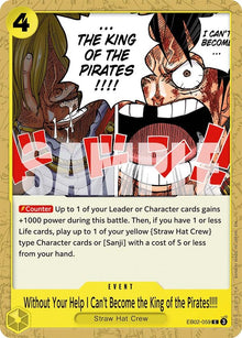 Image for Without Your Help I Can't Become the King of the Pirates!!!! (EB02-059) (EB-02) - One Piece Card Game