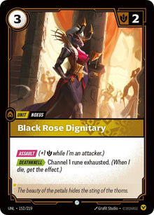 Black Rose Dignitary (152/219) (UNL)