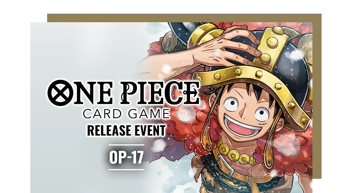 Ticket: One Piece OP17 Release Event - 23 Aug 2026 at 01:30 PM